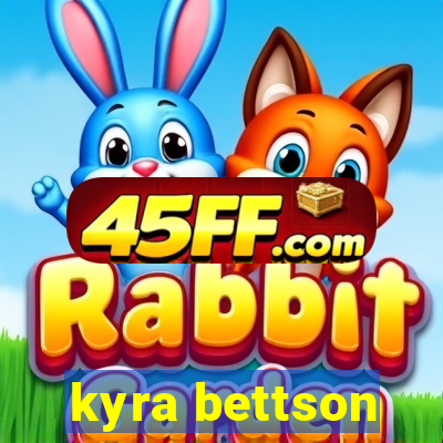 kyra bettson